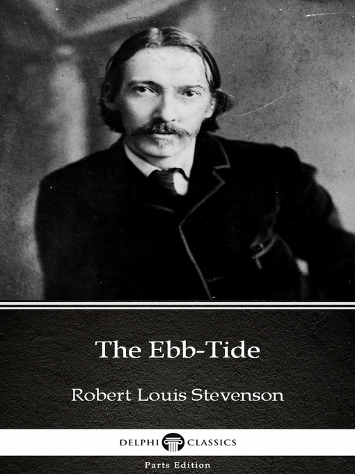 Title details for The Ebb-Tide by Robert Louis Stevenson (Illustrated) by Robert Louis Stevenson - Available